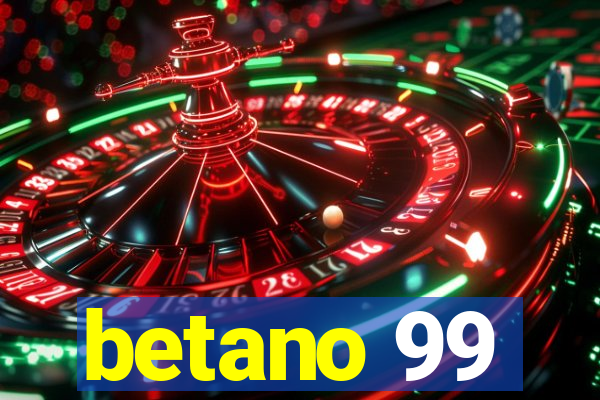 betano 99